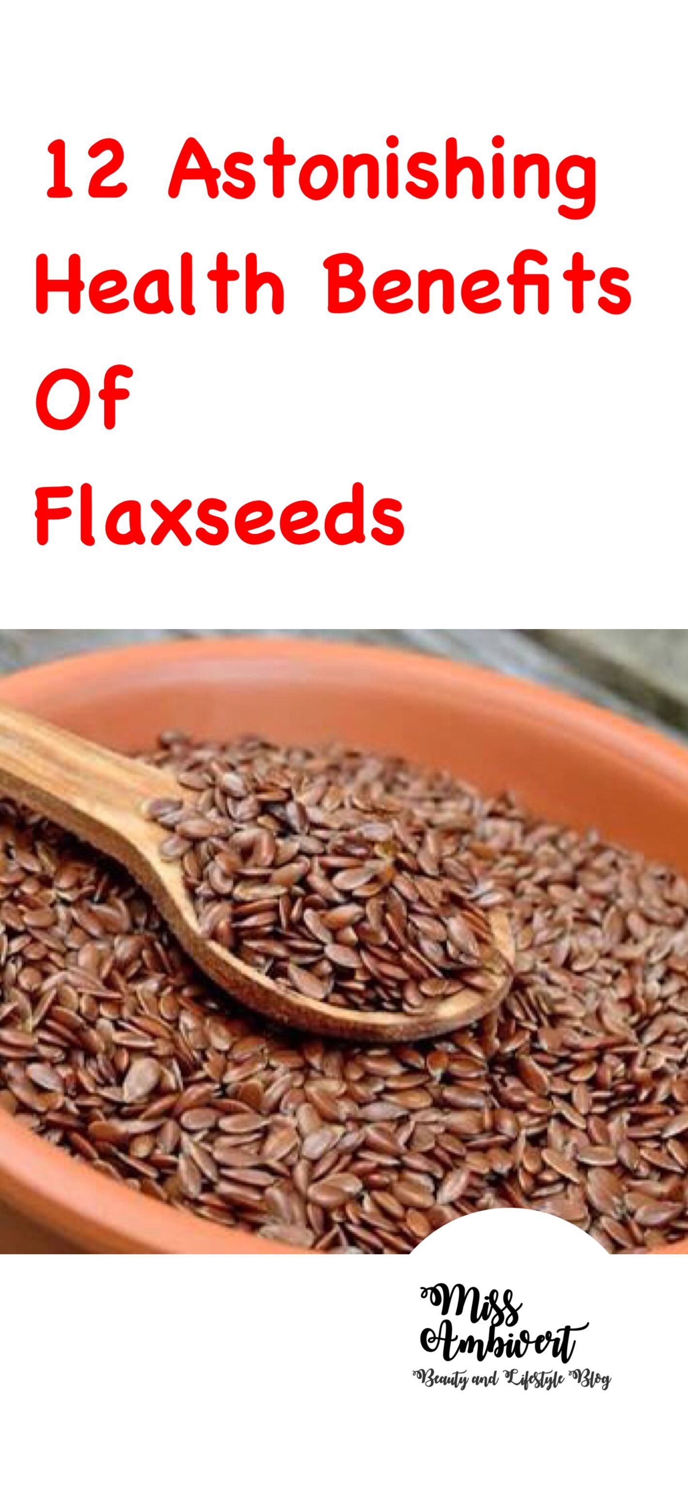 Flaxseeds: The Tiny But Mighty Superfood