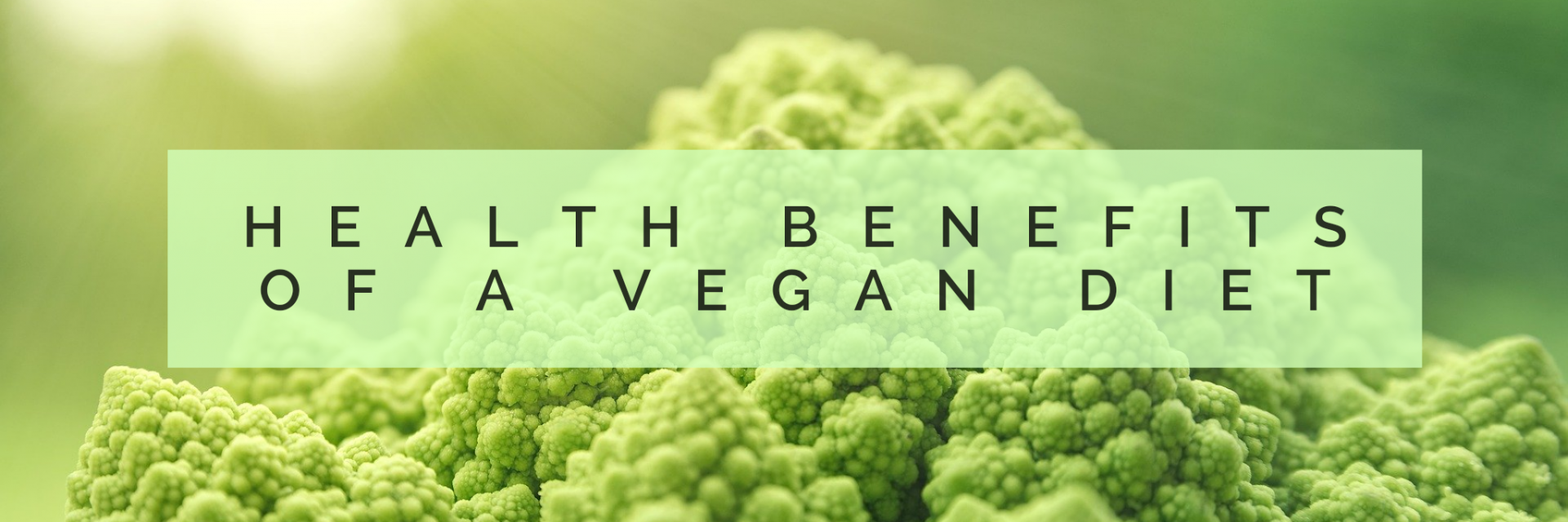 The Vegan Advantage: Exploring the Health Benefits of Plant-Based Eating