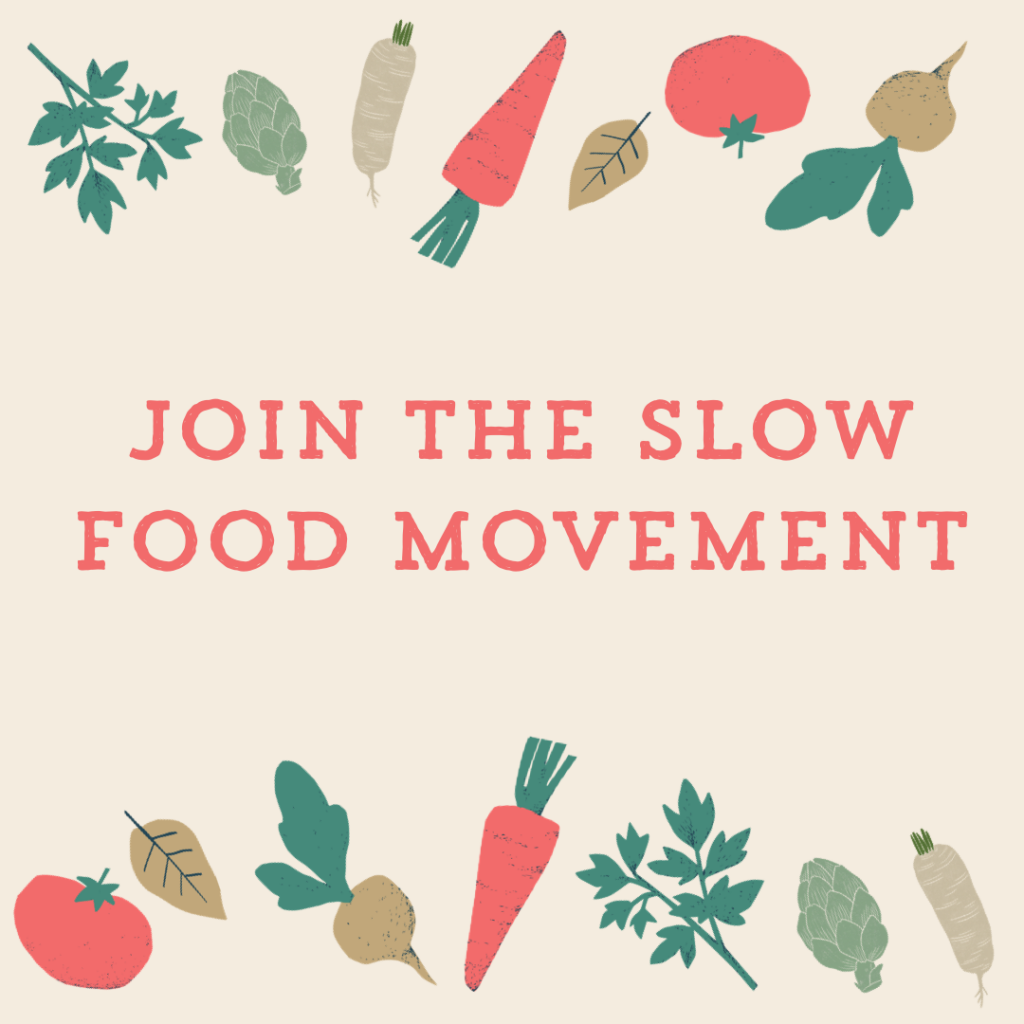 The Slow Food Movement: A Delicious Revolution in Healthy, Sustainable Eating