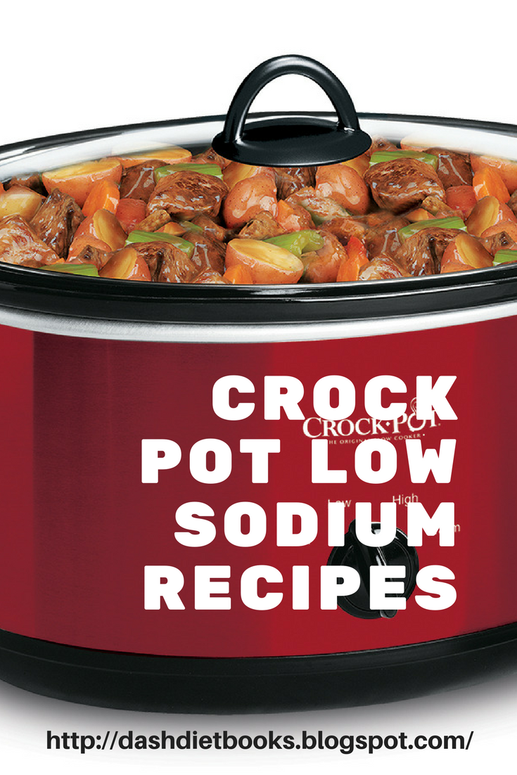 Delicious and Healthy: Low-Sodium Slow Cooker Meals