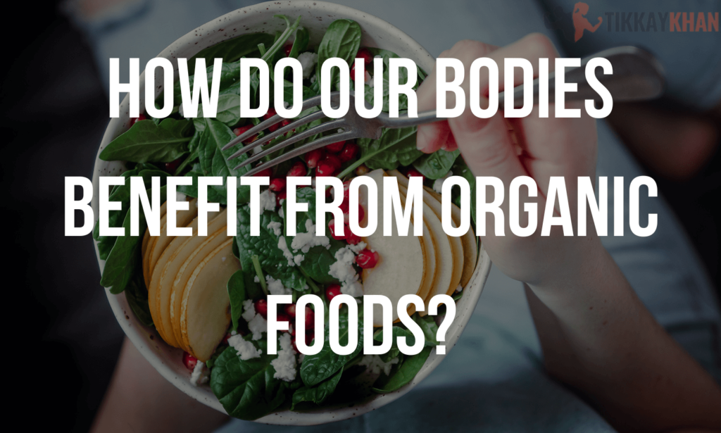 Is Organic Food Worth the Hype? Exploring Benefits and Drawbacks