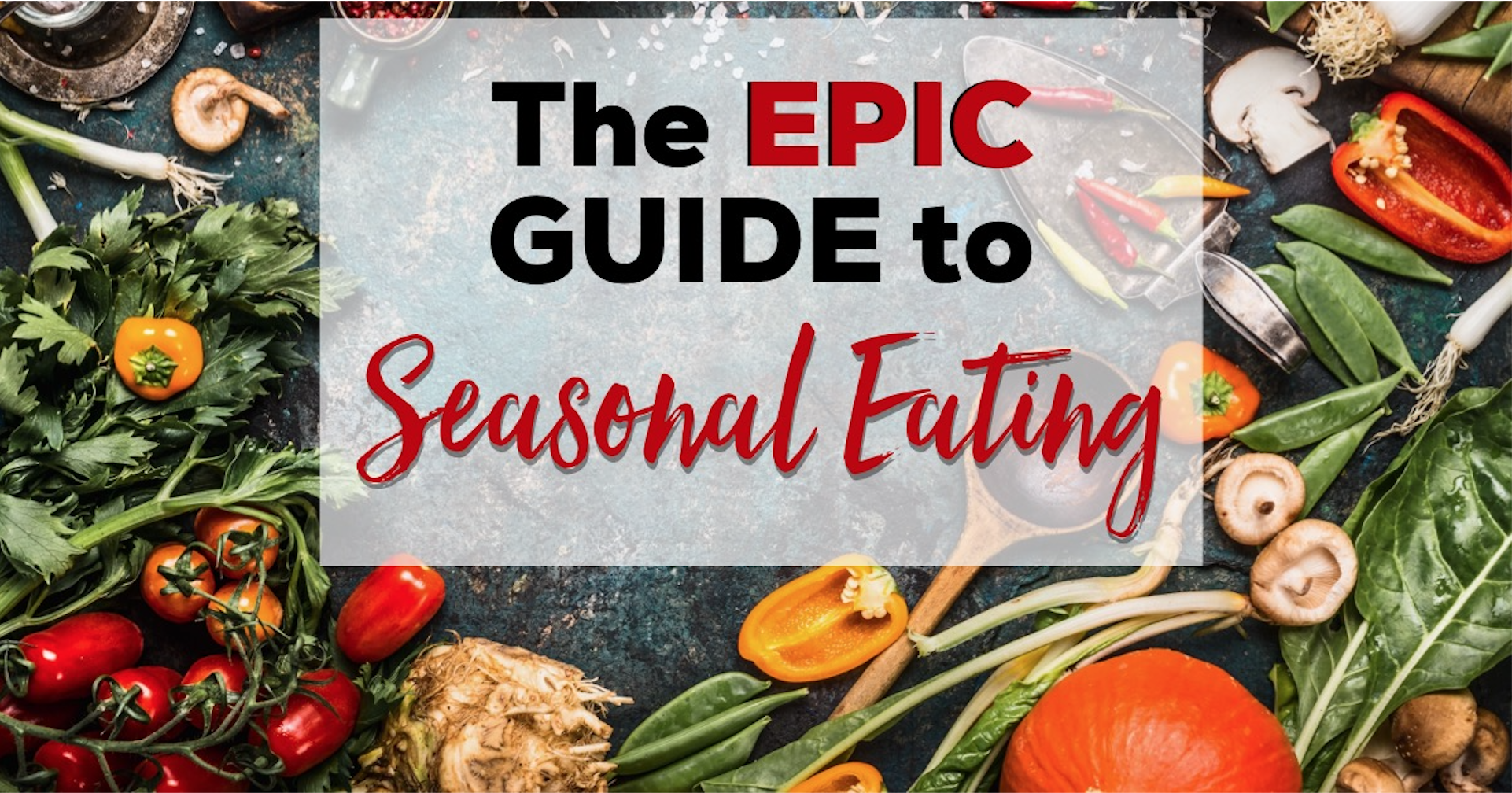 “Embrace the Beauty of Seasonal Eating: Health, Sustainability, and Local Support in One Bite!”