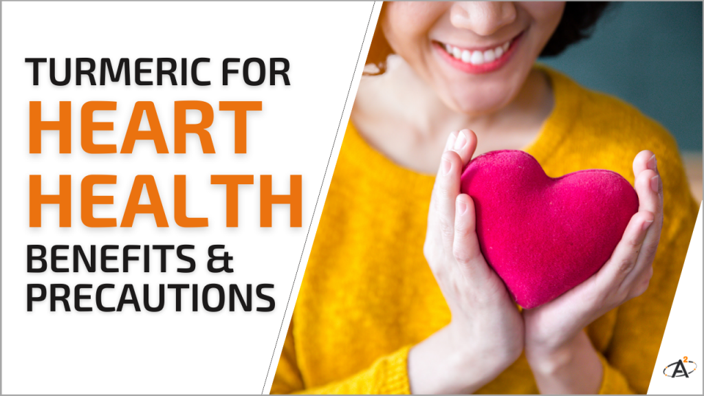 Turmeric: The Golden Spice for Heart Health
